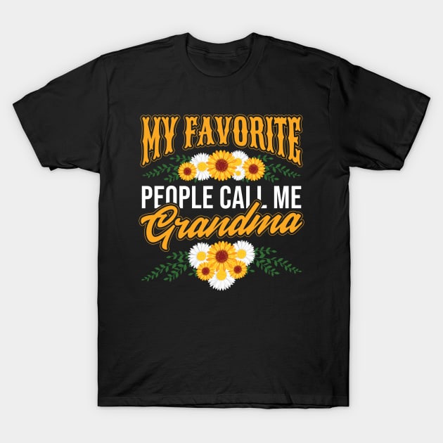 Mothers Day My Favorite People Call Me Grandma T-Shirt by aneisha